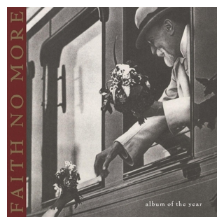 Faith No More - Album Of The Year