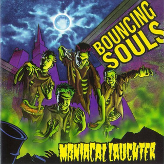 Bouncing Souls - Maniacal Laughter (Re-issue)