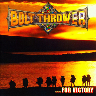 Bolt Thrower - for victory