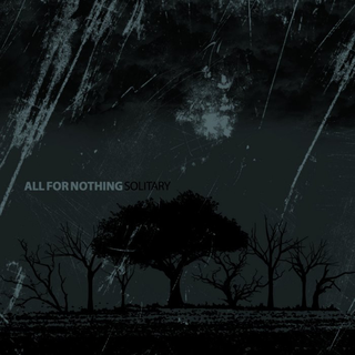 All For Nothing - solitary