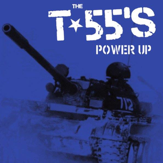 T-55s, The - power up
