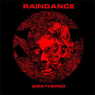 Raindance - weathered