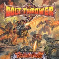 Bolt Thrower - Realm Of Chaos