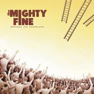 Mighty Fine, The - brothers and smugglers