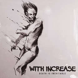 With Increase - death is inevitable