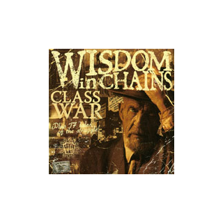 Wisdom In Chains - class war