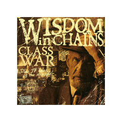 Wisdom In Chains - class war