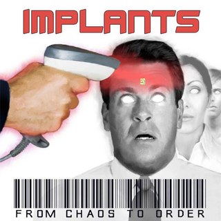 Implants, The - from chaos to order CD