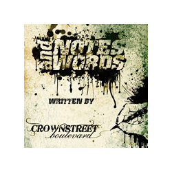 Crownstreet Boulevard - notes & words