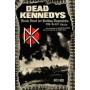 Dead Kennedys: Fresh Fruit For Rotting Vegetables, The Early Years - Alex Ogg