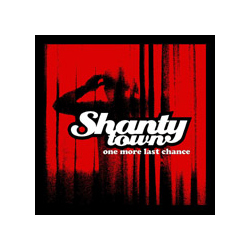 Shanty Town - one more last chance