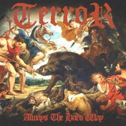 Terror - Always The Hard Way