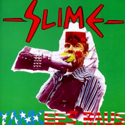 Slime - yankees raus