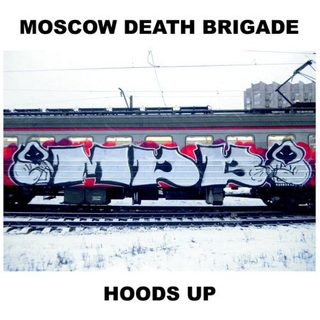 Moscow Death Brigade - Hoods Up CD