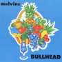 Melvins - Bullhead