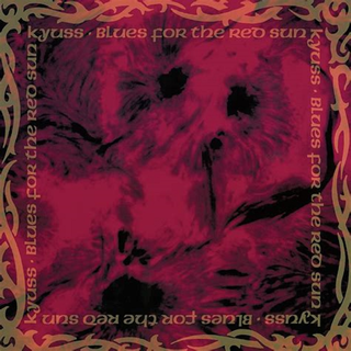Kyuss - Blues For The Red Sun 30th Anniversary Edition