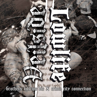 Veilside / Lowlife - brothers till we die/crime city connection