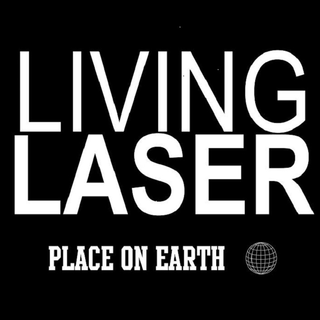 Living Laser - place on earth