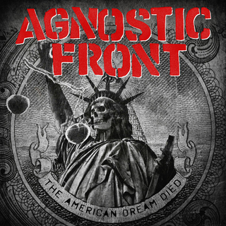 Agnostic Front - The American Dream Died CD