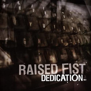 Raised Fist - Dedication