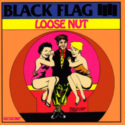 Black Flag - Loose Nut