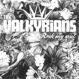 Valkyrians , The - rock my soul LP