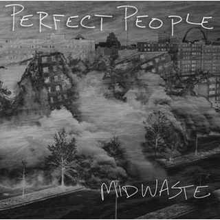 Perfect People - midwaste