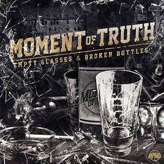 Moment Of Truth - empty glasses and broken bottles