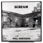 Scream - Still Screaming