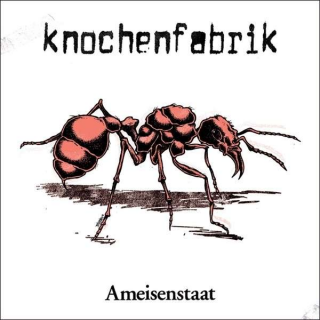 Knochenfabrik - ameisenstaat