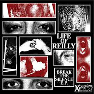 Life Of Reilly - break the silence