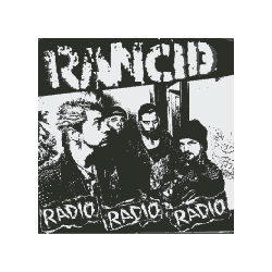 Rancid - Radio Radio Radio