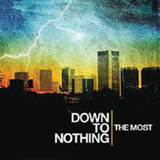 Down To Nothing - The Most PRE-ORDER
