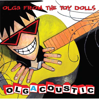 Olga From The Toy Dolls - olgacoustic LP