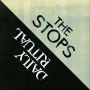 Stops, The / Daily Ritual - split