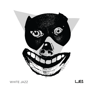 Lies / White Jazz - split