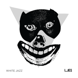 Lies / White Jazz - split