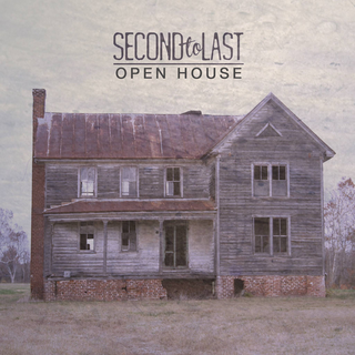 Second To Last - open house