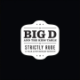 Big D And The Kids Table - Strictly Rude (15 Year Anniversary Edition)