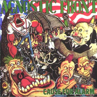 Agnostic Front - cause for alarm