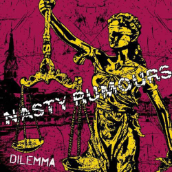 Nasty Rumours - dilemma