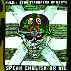 S.O.D. - Speak English Or Die (30th anniversary edition)