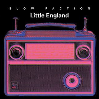 Slow Faction - little england