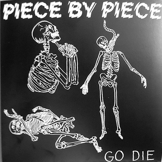 Piece By Piece - go die