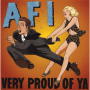 A.F.I. - Very Proud Of Ya