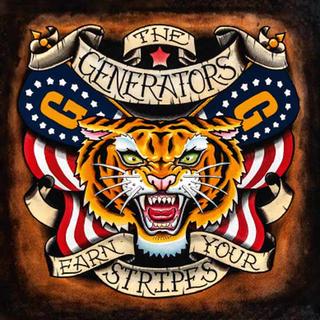 Generators, The - Earn Your Stripes