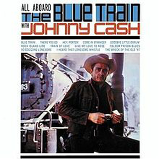 Johnny Cash - all aboard the blue train with johnny cash RSD SPECIAL