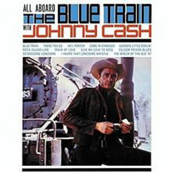 Johnny Cash - all aboard the blue train with johnny cash...