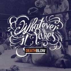 Whatever It Takes - deathblow