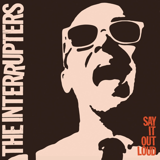 Interrupters, The - Say It Out Loud Digipak CD